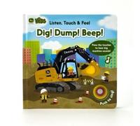 John Deere Kids Listen Touch & Feel Dig! Dump! Beep!