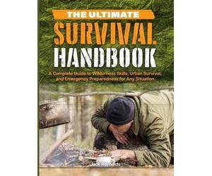 Jack Reynolds The Ultimate Survival Handbook (Tascabile)