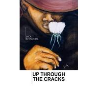 Jack Reynolds Up Through the Cracks (Tascabile)