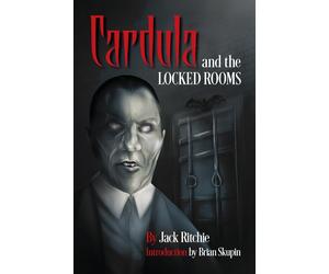 Jack Ritchie Brian Skupin Ritchie Jack Cardula and the Locked Rooms (Book)
