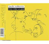 Jack Roberts - Live Like A Gun