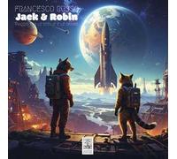 Jack & Robin. Viaggio tra le stelle e le ombre