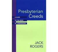 Jack Rogers Presbyterian Creeds (Tascabile)