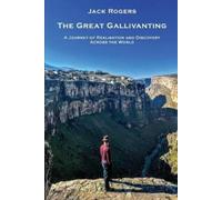 Jack Rogers The Great Gallivanting (Tascabile)