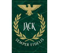 Jack: Roman Military Notebook for Jack - Semper Fidelis Gift for Veterans, Soldiers, Marines, or History Lovers - Personalized Ancient Rome Journal for Men