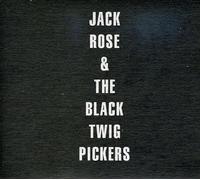 Jack Rose & The Black Twig Pickers - Jack Rose & Black Twigs by Jack Rose & The Black Twig Pickers (2009) Audio CD