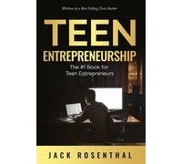 Jack Rosenthal Teen Entrepreneurship (Tascabile)