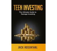 Jack Rosenthal Teen Investing (Tascabile) Teen Entrepreneurship / Teen Investing