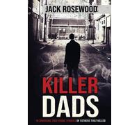 Jack Rosewood Killer Dads (Tascabile)