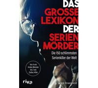 Jack Rosewood R Das große Lexikon der Serienmörder: Die 150 s (Copertina rigida)