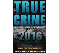 Jack Rosewood Rebecca Lo True Crime (Tascabile)