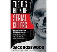 Jack Rosewood The Big Book of Serial Killers (Tascabile)