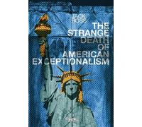 Jack Ross The Strange Death of American Exceptionalism (Tascabile)