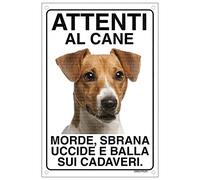 JACK RUSSELL Attenti al cane morde sbrana uccide e balla sui cadaveri (20X30)