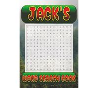 JACK’s Word Search is packed with 50 fun, family-friendly puzzles!: JACK, This special word search book was created just for you! 50 Family-friendly ... your brain, and enjoy some screen-free fun!