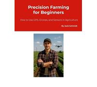Jack Schmidt Precision Farming for Beginners (Tascabile)