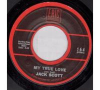 JACK SCOTT - MY TRUE LOVE 7 INCH ( 7" VINYL 45) US ERIC 0