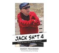 Jack Sh*t 4: What Do They Want From My Life?