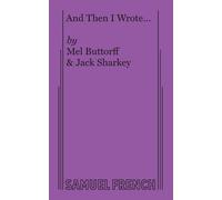 Jack Sharkey Mel Buttorff And Then I Wrote... (Tascabile)