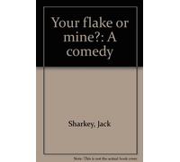 Jack Sharkey Your Flake or Mine? (Tascabile)