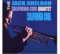 Jack Sheldon/The Jack Sheldon California Cool Quartet¿ - California Cool