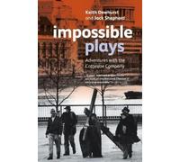 Jack Shepherd Keith Dewhurst Impossible Plays (Tascabile) Plays and Playwrights