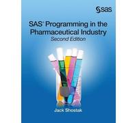 Jack Shostak SAS Programming in the Pharmaceutical Industry, (Copertina rigida)