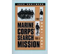 Jack Shulimson The Marine Corps' Search for a Mission, 1880-9 (Copertina rigida)