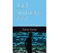 Jack Simmons 777: When It All Began