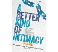Jack Skett A Better Kind of intimacy (Tascabile)