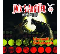Jack Slaughter-Tochter des Lichts - 10: Werwolf im Schafspelz