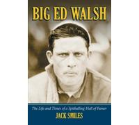 Jack Smiles Big Ed Walsh (Tascabile)