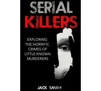 Jack Smith Serial Killers (Tascabile)