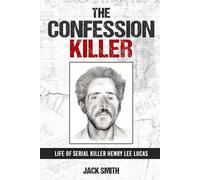 Jack Smith The Confession Killer (Tascabile) Serial Killer True Crime Books