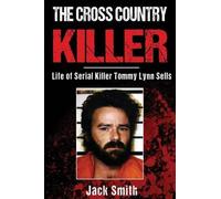 Jack Smith The Cross Country Killer (Tascabile) Serial Killer True Crime Books