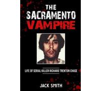 Jack Smith The Sacramento Vampire (Tascabile) Serial Killer True Crime Books