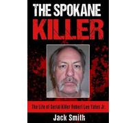 Jack Smith The Spokane Killer (Tascabile) Serial Killer True Crime Books
