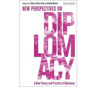 Jack Spence A New Theory and Practice of Diplomacy (Tascabile)