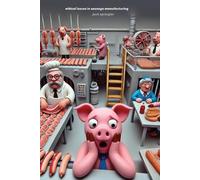 Jack Springler Ethical Issues in Sausage Manufacturing (Tascabile)