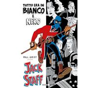 Jack Staff tutto era in bianco e nero