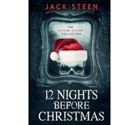 Jack Steen 12 Nights Before Christmas (Tascabile) Asylum Confession Files