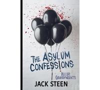 Jack Steen The Asylum Confessions (Tascabile)