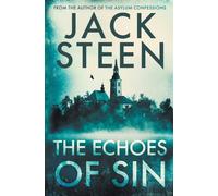 Jack Steen The Echoes of Sin: a supernatural thriller (Tascabile)