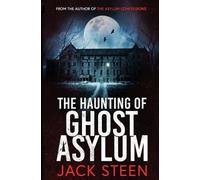 Jack Steen The Haunting of Ghost Asylum (Tascabile) Haunting
