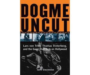 Jack Stevenson Dogme Uncut (Tascabile)