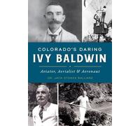 Jack Stokes Ballard Colorado's Daring Ivy Baldwin (Tascabile)