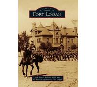Jack Stokes, Ph.D. Ballard Fort Logan (Tascabile) Images of America