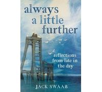 Jack Swaab Always a Little Further (Tascabile)