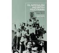 Jack Taylor Oil, Nationalism and British Policy in Iran (Copertina rigida)