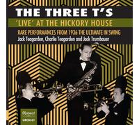 Jack Teagarden, Charlie Teagarden and Jack The Three T's Live at the Hick (CD)